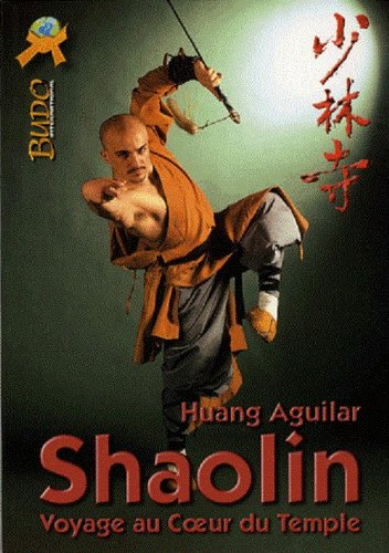 Shaolin : voyage au coeur du temple