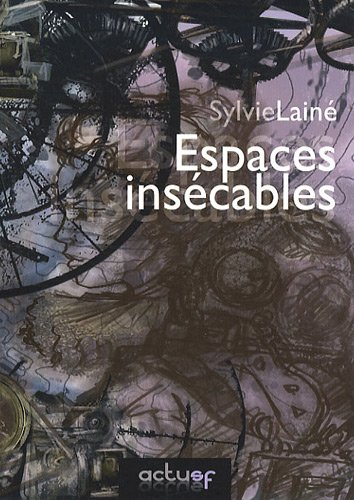 Espaces insécables