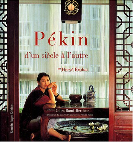Pékin : d'un siècle à l'autre