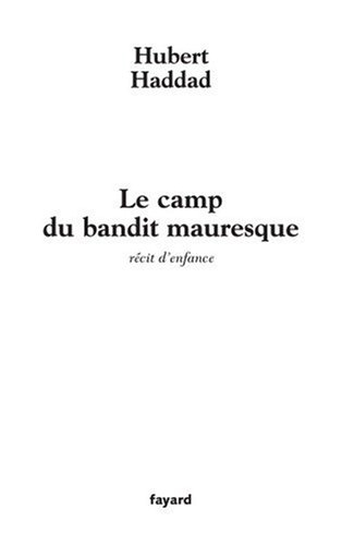 Le camp du bandit mauresque : récit d'enfance