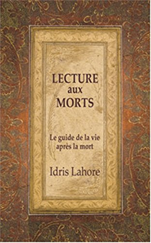 La lecture aux morts : le guide de la vie après la mort