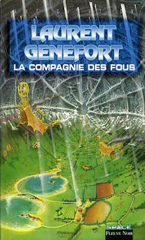 L'opéra de l'espace. Vol. 1. La compagnie des fous