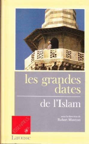 Les Grandes dates de l'Islam