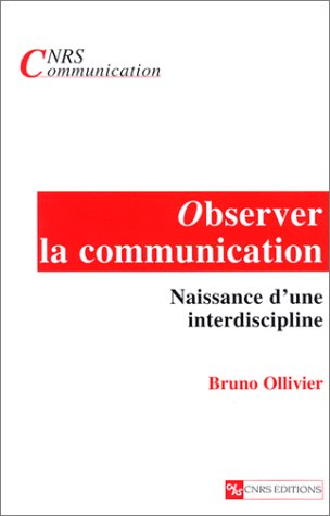 Observer la communication : naissance d'une interdiscipline