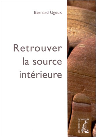 Retrouver la source intérieure