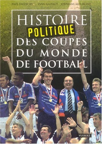 Histoire politique des coupes du monde de football