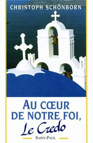 Au coeur de la foi, le Credo