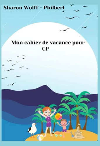 Mon cahier de vacance pour CP