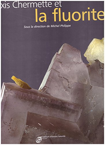 Alexis Chermette et la fluorite