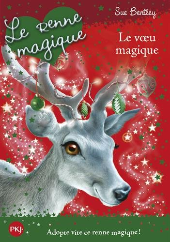 Le renne magique : le voeu magique