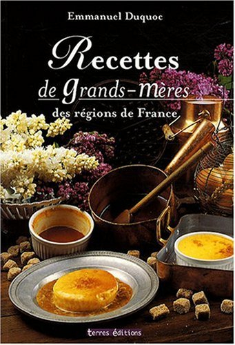 Recettes de grands-mères des régions de France