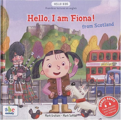 Hello, I am Fiona ! : from Scotland