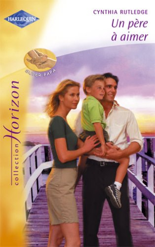 Un père à aimer