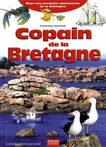 Copain de la Bretagne : pour une première découverte de la Bretagne