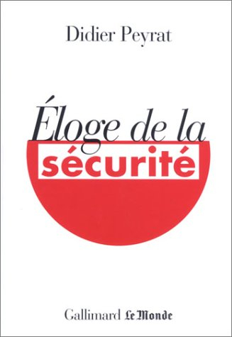 Eloge de la sécurité