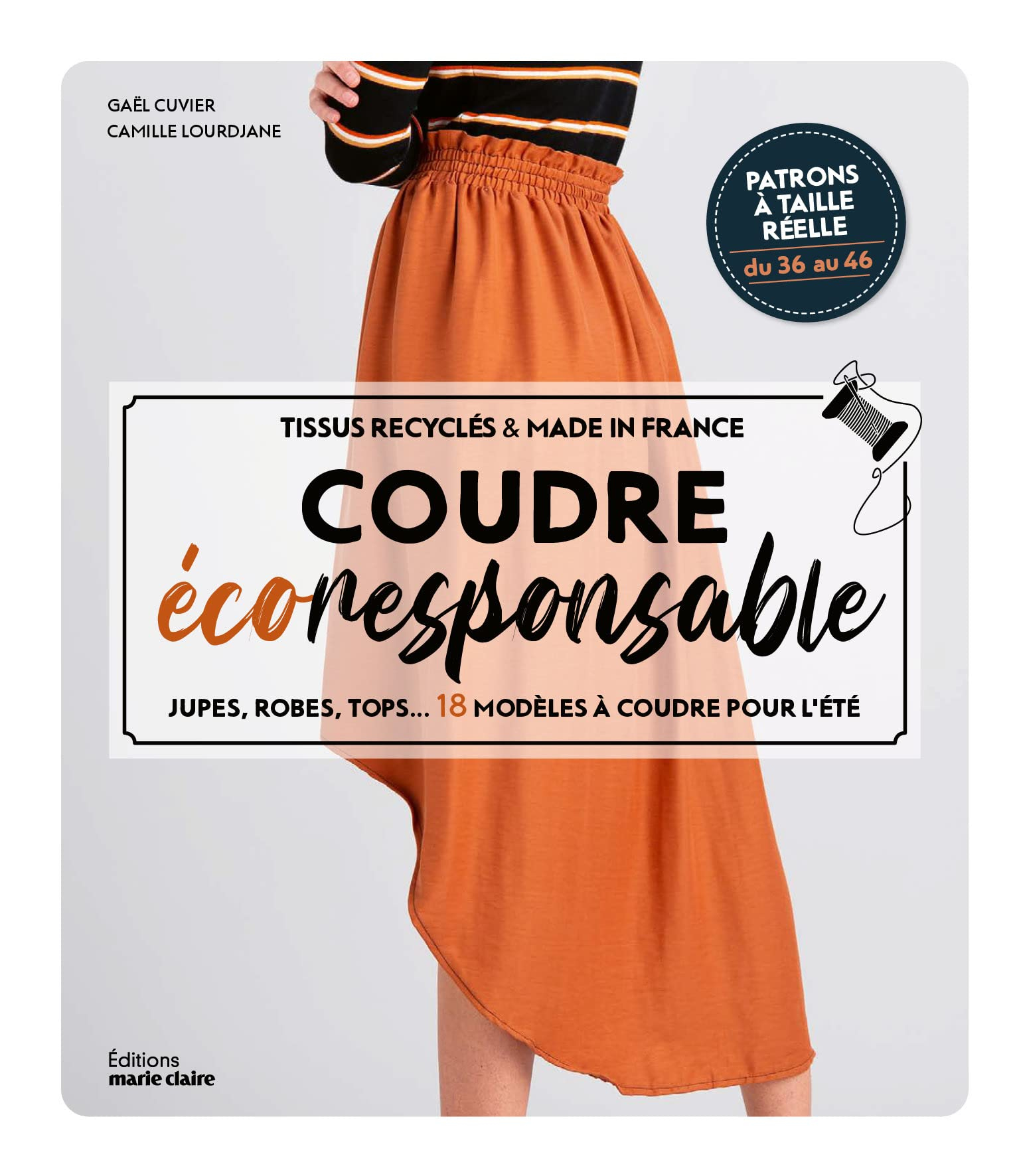 Coudre écoresponsable : jupes, robes, tops... 18 modèles à coudre pour l'été : tissus recyclés & mad