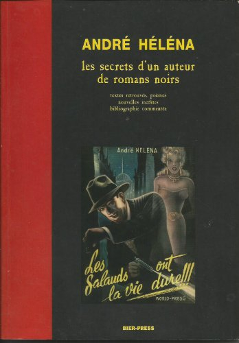 les secrets d'un auteur de romans noirs et autres textes sur la littérature noire