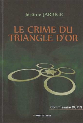Commissaire Dupin. Le crime du Triangle d'or