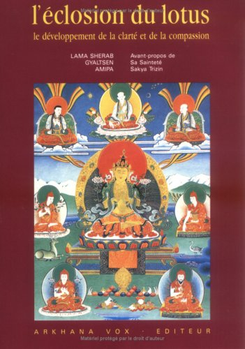 L'éclosion du lotus : le développement de la clarté et de la compassion