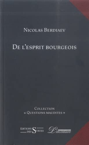De l'esprit bourgeois : essais