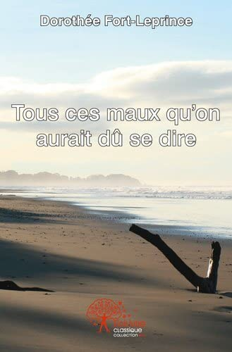 Tous ces maux qu'on aurait dû se dire