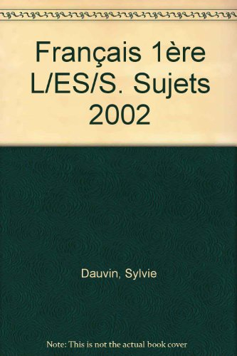 français 1ère l/es/s. sujets 2002