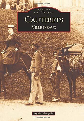 Cauterets : ville d'eaux