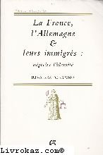 La France, l'Allemagne et leurs immigrés