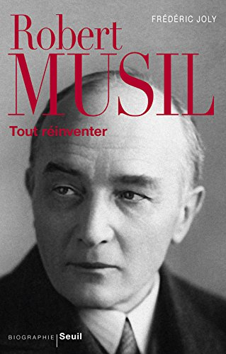 Robert Musil : tout réinventer