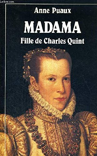 Madama, fille de Charles Quint