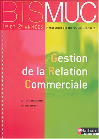 Gestion de la relation commerciale 1re et 2e années