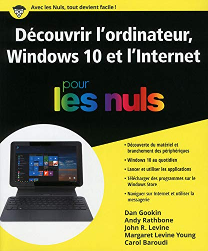 Découvrir l'ordinateur, Windows 10 et l'Internet pour les nuls