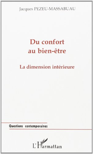 Du confort au bien-être : la dimension intérieure