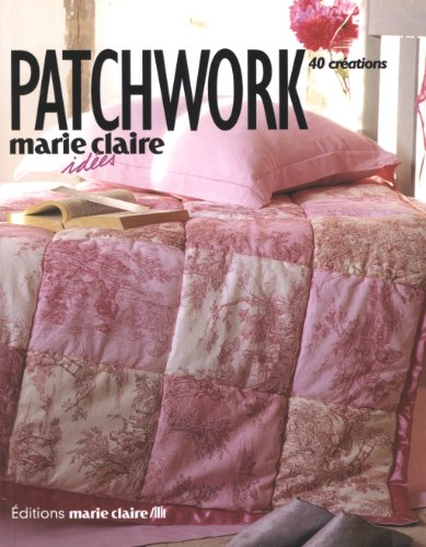 Patchwork : 40 créations