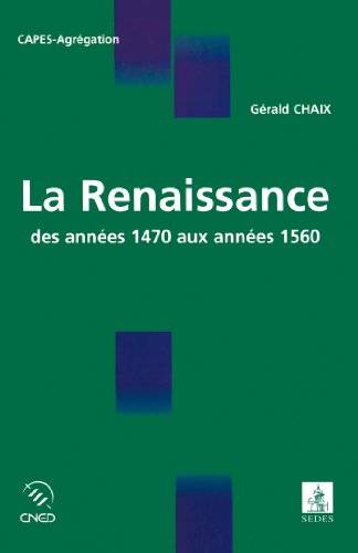 La Renaissance des années 1470 aux années 1560