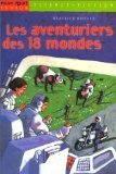 Les aventuriers des 18 mondes