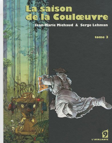 La saison de la Couloeuvre. Vol. 3