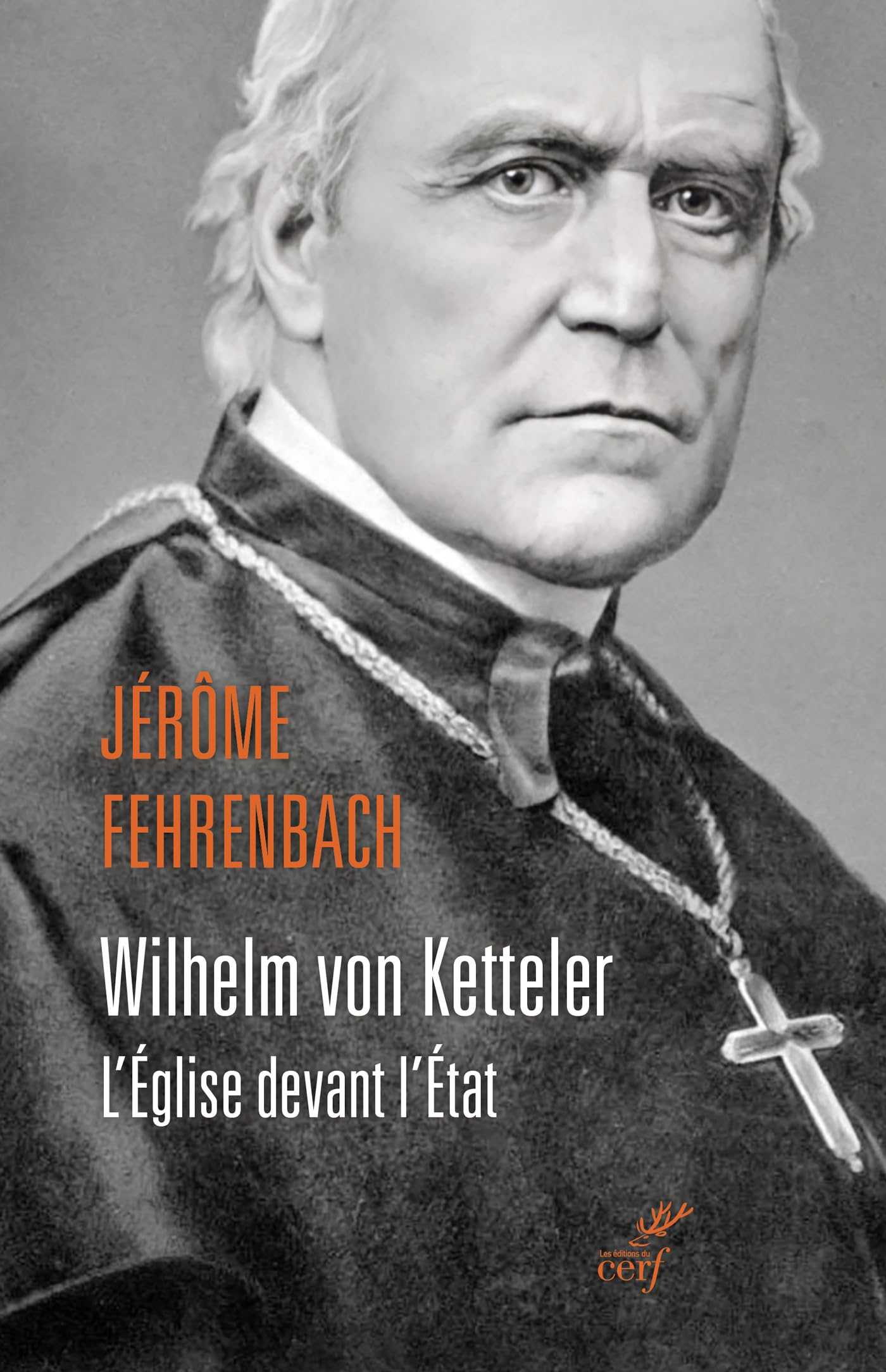 Wilhelm von Ketteler : l'Eglise devant l'Etat