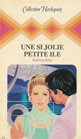 une si jolie petite ile : collection : harlequin série collection n, 278