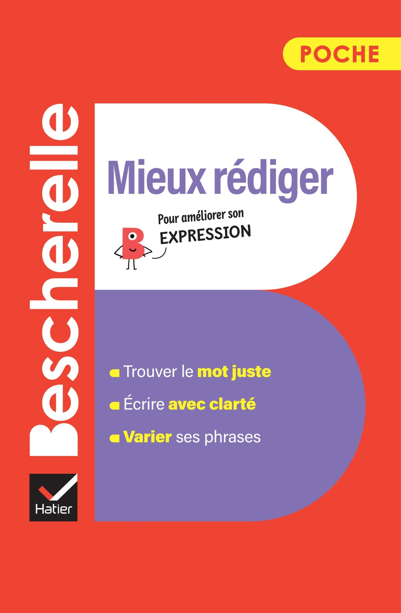 Mieux rédiger : pour améliorer son expression