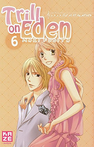 Trill on Eden : sur un air de paradis. Vol. 6