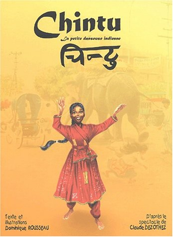 Chintu, la petite danseuse indienne