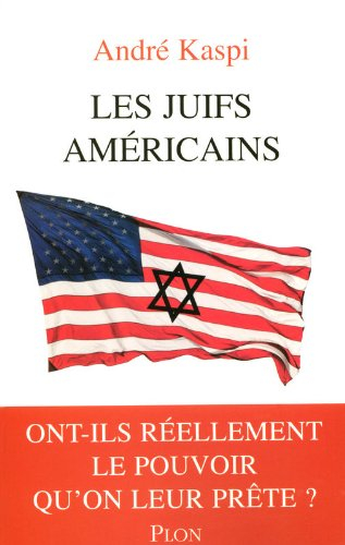 Les Juifs américains : ont-ils réellement le pouvoir qu'on leur prête ?