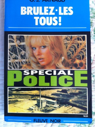 brûlez-les-tous ! (spécial police)