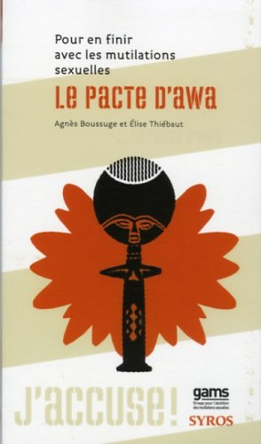 Le pacte d'Awa : pour en finir avec les mutilations sexuelles