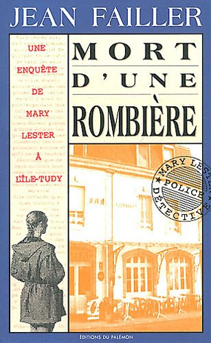 Une enquête de Mary Lester. Vol. 11. Mort d'une rombière