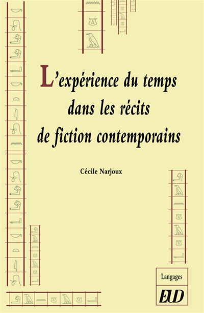L'expérience du temps dans les récits de fiction contemporains : un temps hors de l'histoire propice