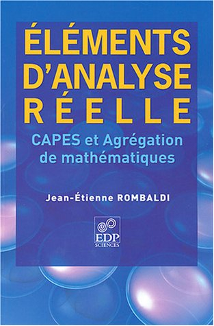 Eléments d'analyse réelle : Capes et agrégation interne de mathématiques