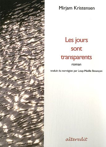 Les jours sont transparents