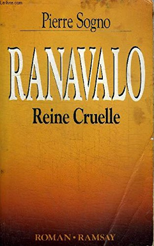 Ranavalo, reine cruelle